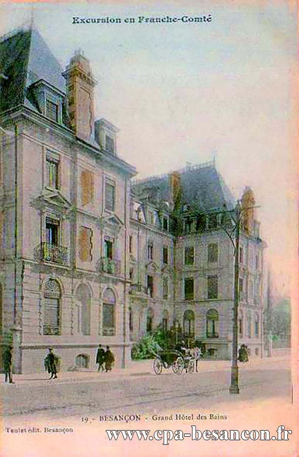 Excursion en Franche-Comté 19. - BESANÇON - Grand Hôtel des Bains